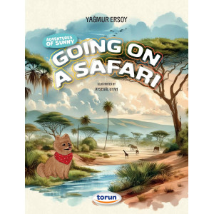 Adventures Of Sunny Going On A Safari - Okul Öncesi - İlkokul ingilizce Hikaye Kitabı Adventures Of Sunny Going On A Safari - Okul Öncesi - İlkokul ingilizce Hikaye Kitabı