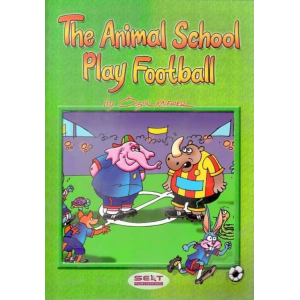 The Animal School Play Football - İngilizce Hikaye Kitabı