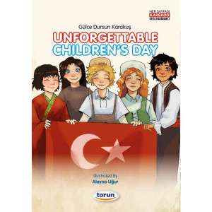 Unforgettable Children's Day İngilizce Hikaye Kitabı Unforgettable Children's Day İngilizce Hikaye Kitabı